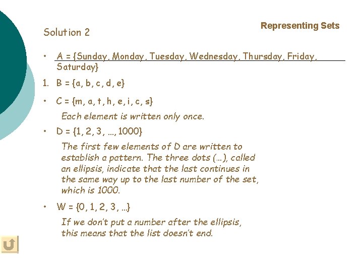 Solution 2 • A = {Sunday, Monday, Tuesday, Wednesday, Thursday, Friday, Saturday} 1. B