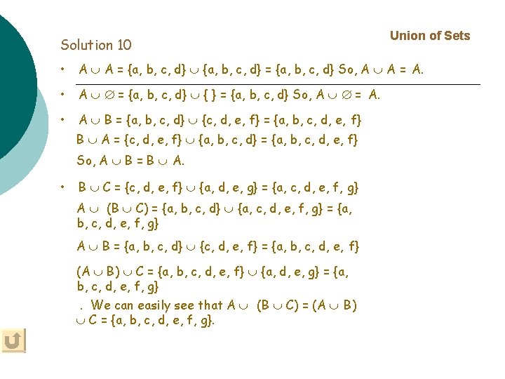 Solution 10 Union of Sets • A A = {a, b, c, d} So,