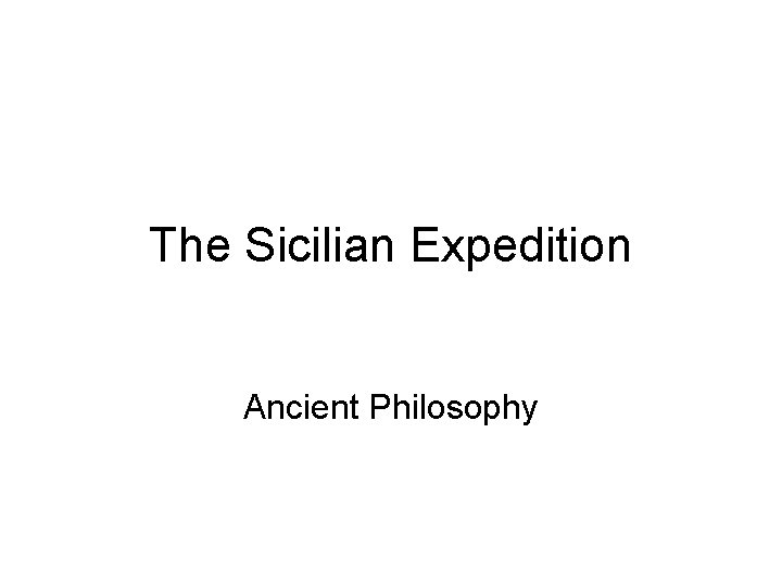 The Sicilian Expedition Ancient Philosophy 