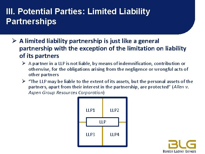 III. Potential Parties: Limited Liability Partnerships Ø A limited liability partnership is just like
