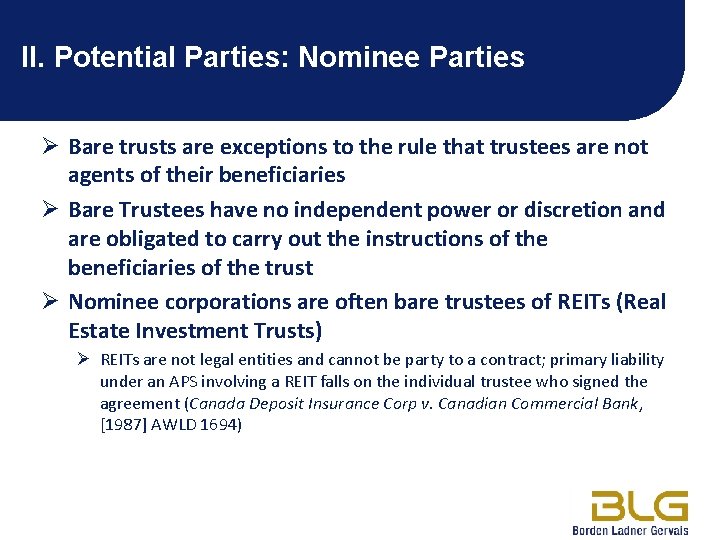II. Potential Parties: Nominee Parties Ø Bare trusts are exceptions to the rule that