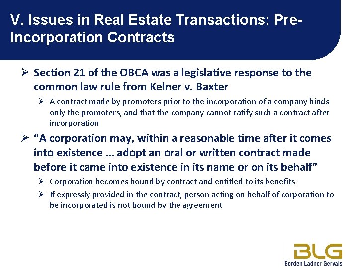 V. Issues in Real Estate Transactions: Pre. Incorporation Contracts Ø Section 21 of the