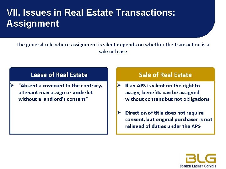 VII. Issues in Real Estate Transactions: Assignment The general rule where assignment is silent