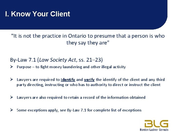 I. Know Your Client “It is not the practice in Ontario to presume that