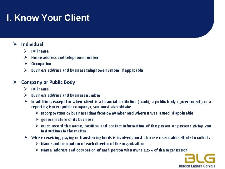 I. Know Your Client Ø Individual Ø Ø Full name Home address and telephone
