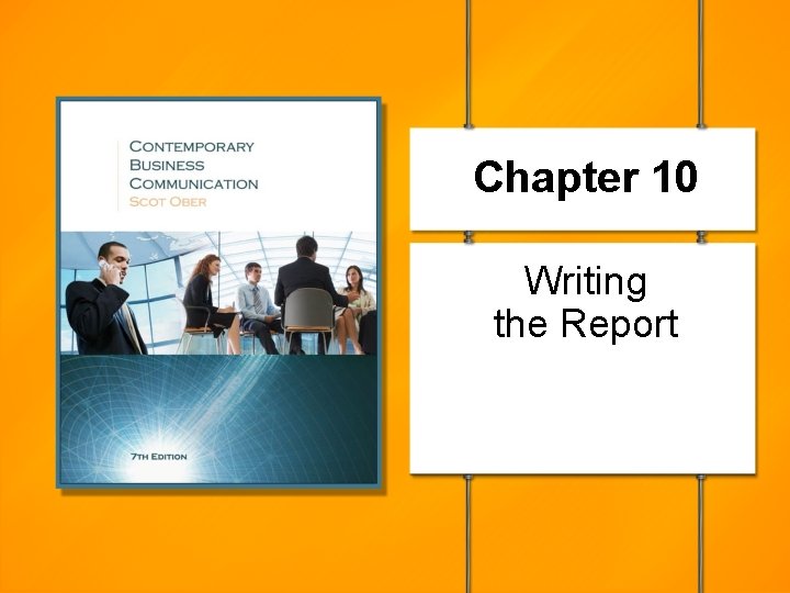 Chapter 10 Writing the Report 