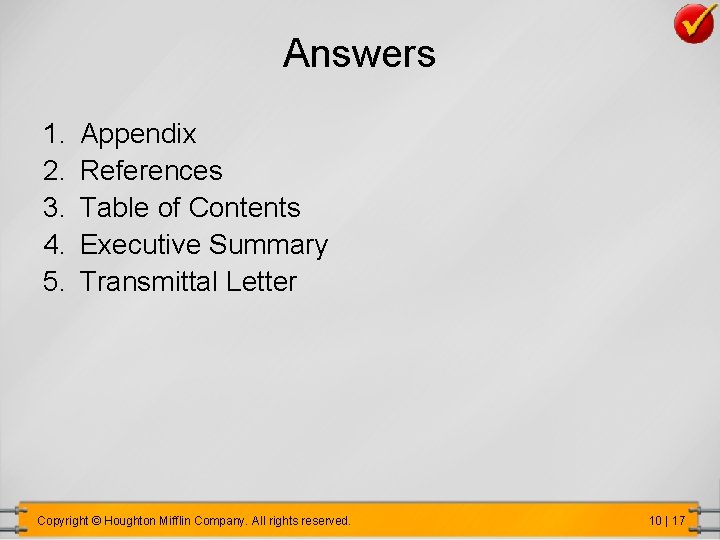 Answers 1. 2. 3. 4. 5. Appendix References Table of Contents Executive Summary Transmittal