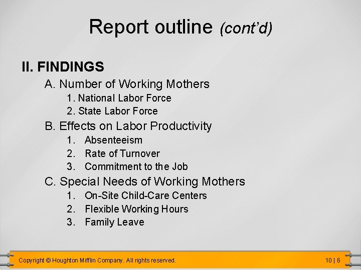 Report outline (cont’d) II. FINDINGS A. Number of Working Mothers 1. National Labor Force