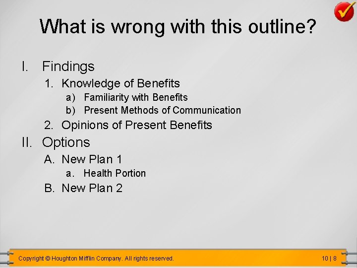 What is wrong with this outline? I. Findings 1. Knowledge of Benefits a) Familiarity