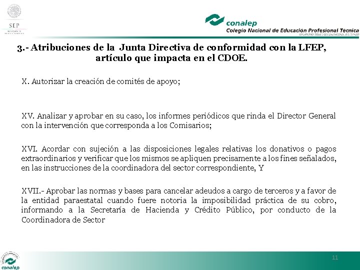 3. - Atribuciones de la Junta Directiva de conformidad con la LFEP, artículo que