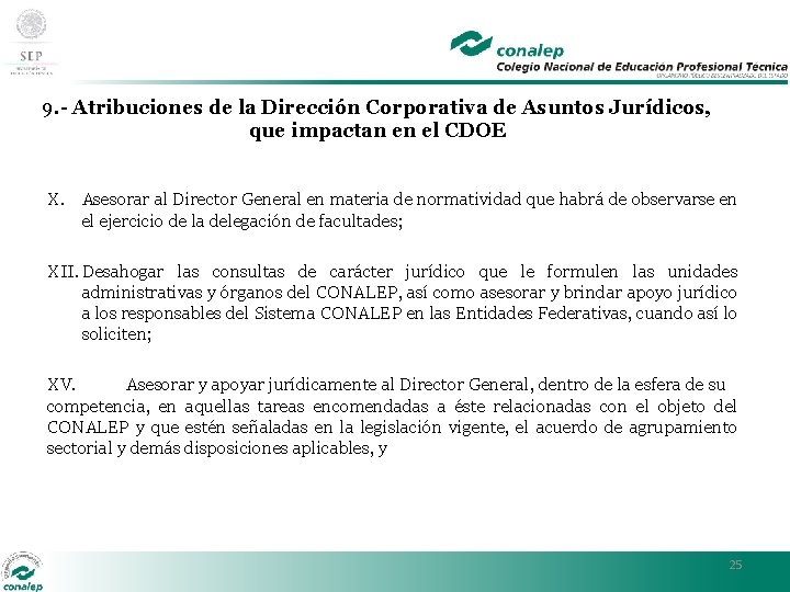 9. - Atribuciones de la Dirección Corporativa de Asuntos Jurídicos, que impactan en el