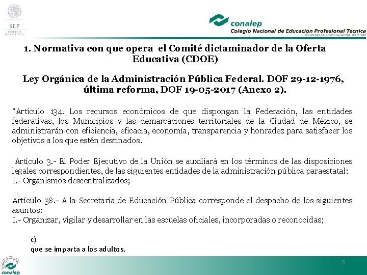 1. Normativa con que opera el Comité dictaminador de la Oferta Educativa (CDOE) Ley