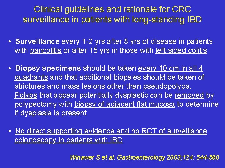 Clinical guidelines and rationale for CRC surveillance in patients with long-standing IBD • Surveillance