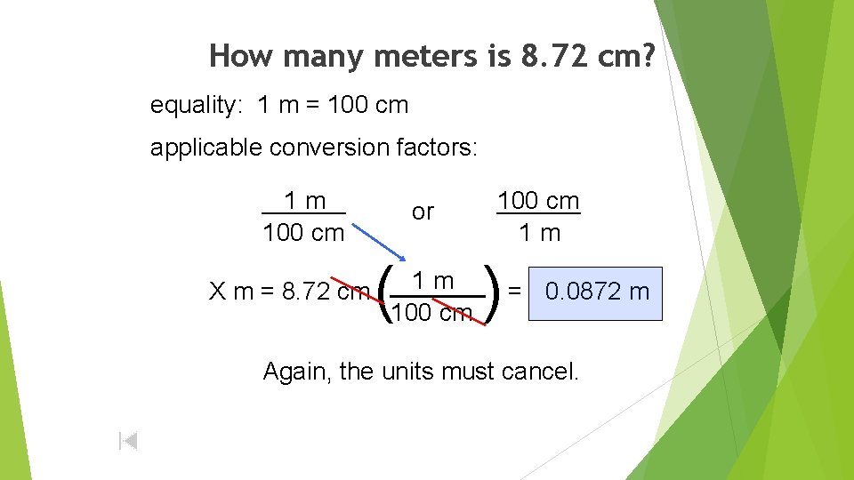 How many meters is 8. 72 cm? equality: 1 m = 100 cm applicable