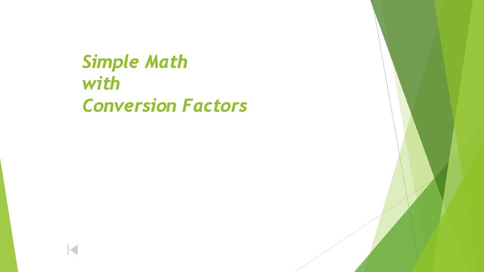 Simple Math with Conversion Factors 