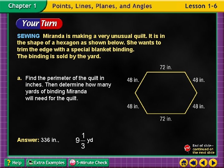 SEWING Miranda is making a very unusual quilt. It is in the shape of