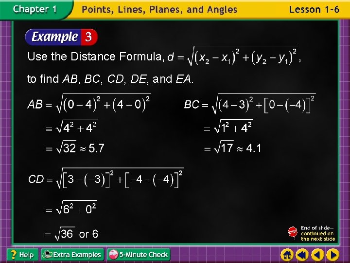 Use the Distance Formula, to find AB, BC, CD, DE, and EA. , 
