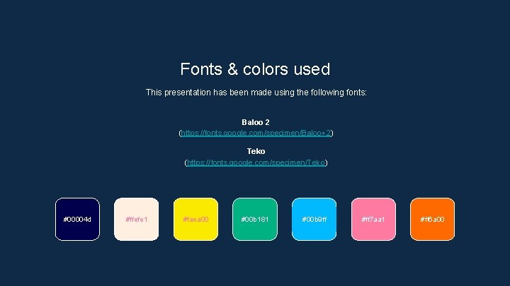 Fonts & colors used This presentation has been made using the following fonts: Baloo