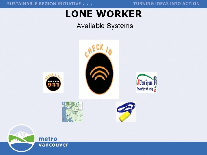 LONE WORKER Available Systems 