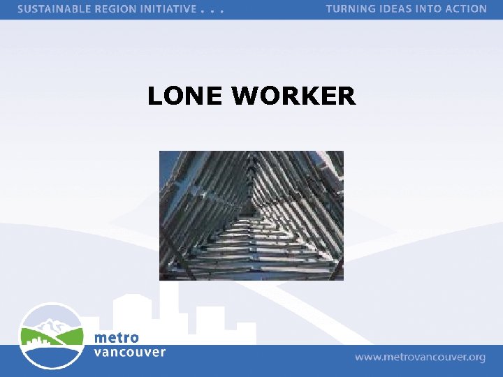 LONE WORKER 