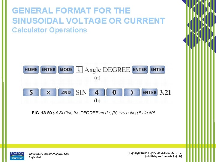 GENERAL FORMAT FOR THE SINUSOIDAL VOLTAGE OR CURRENT Calculator Operations FIG. 13. 20 (a)