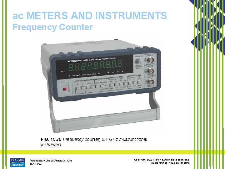 ac METERS AND INSTRUMENTS Frequency Counter FIG. 13. 75 Frequency counter, 2. 4 GHz