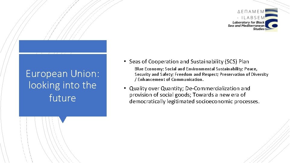  • Seas of Cooperation and Sustainability (SCS) Plan European Union: looking into the