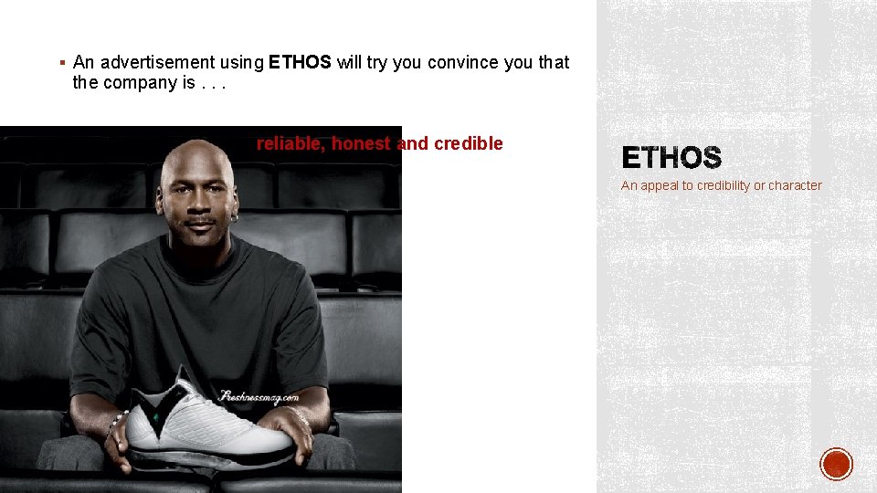 § An advertisement using ETHOS will try you convince you that the company is.