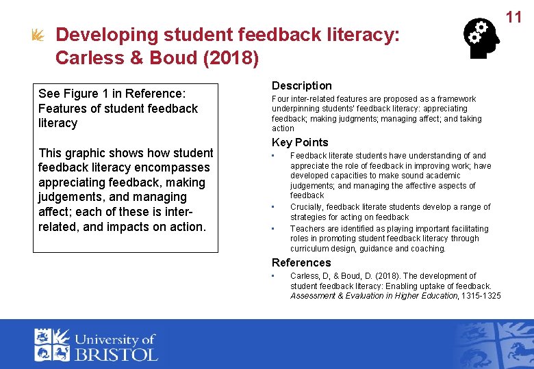 Developing student feedback literacy: Carless & Boud (2018) See Figure 1 in Reference: Features