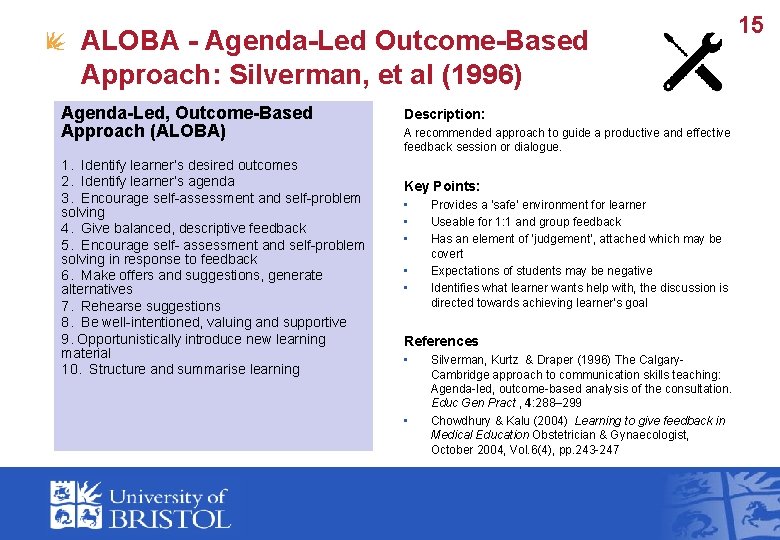 ALOBA - Agenda-Led Outcome-Based Approach: Silverman, et al (1996) Agenda-Led, Outcome-Based Approach (ALOBA) 1.