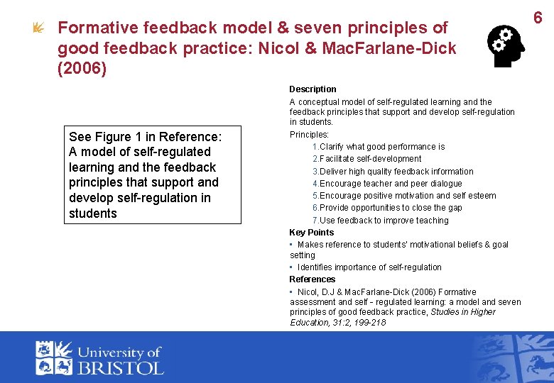 Formative feedback model & seven principles of good feedback practice: Nicol & Mac. Farlane-Dick