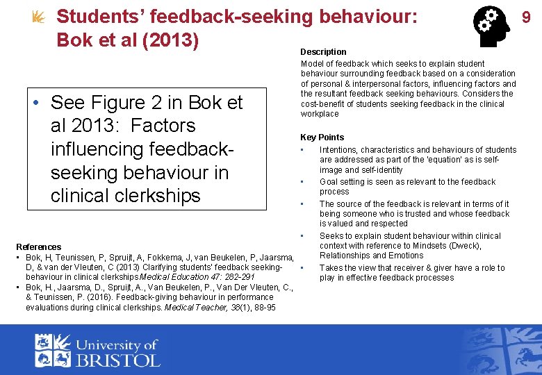 Students’ feedback-seeking behaviour: Bok et al (2013) Description • See Figure 2 in Bok