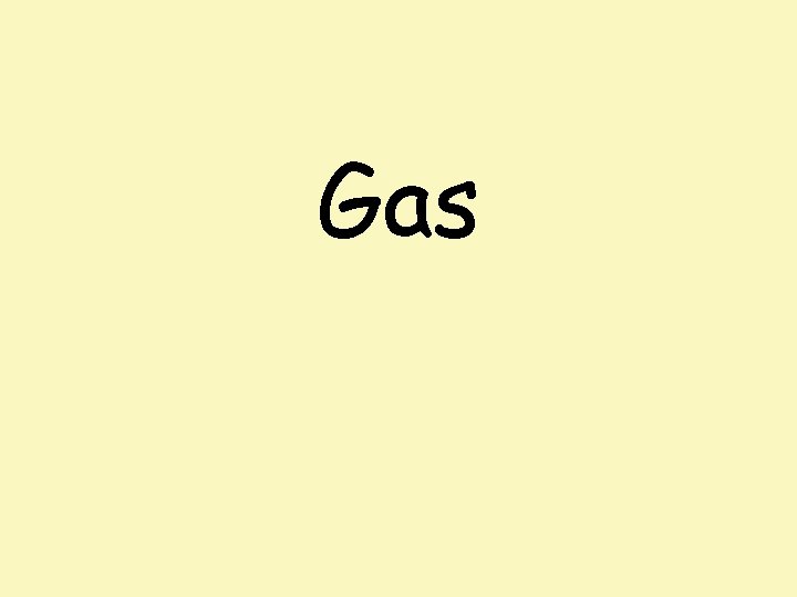 Gas 