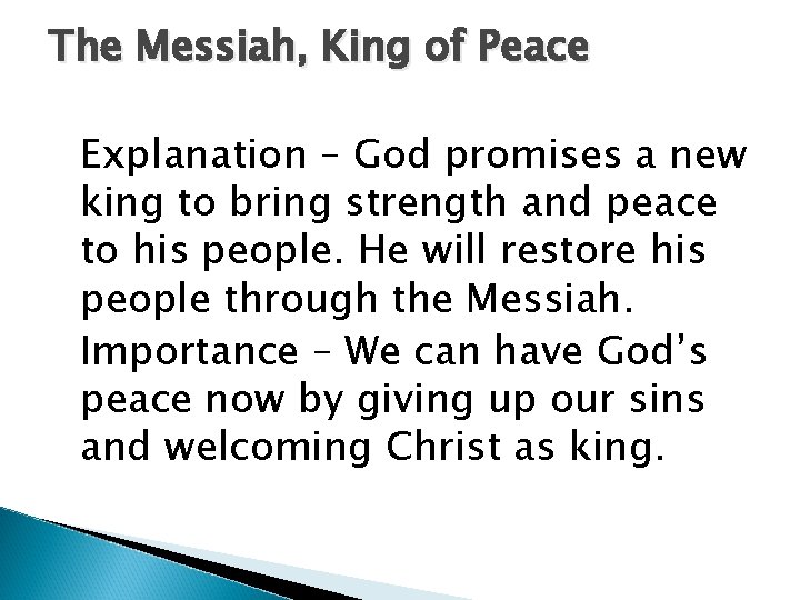 The Messiah, King of Peace Explanation – God promises a new king to bring