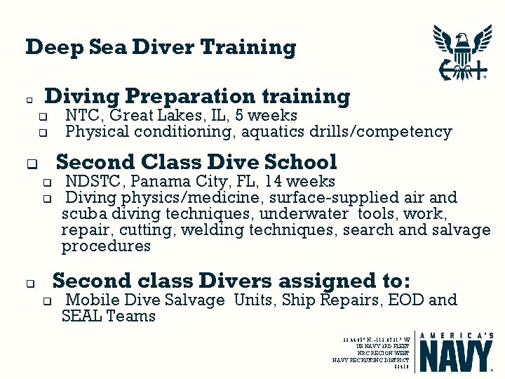 Deep Sea Diver Training q Diving Preparation training q q NTC, Great Lakes, IL,