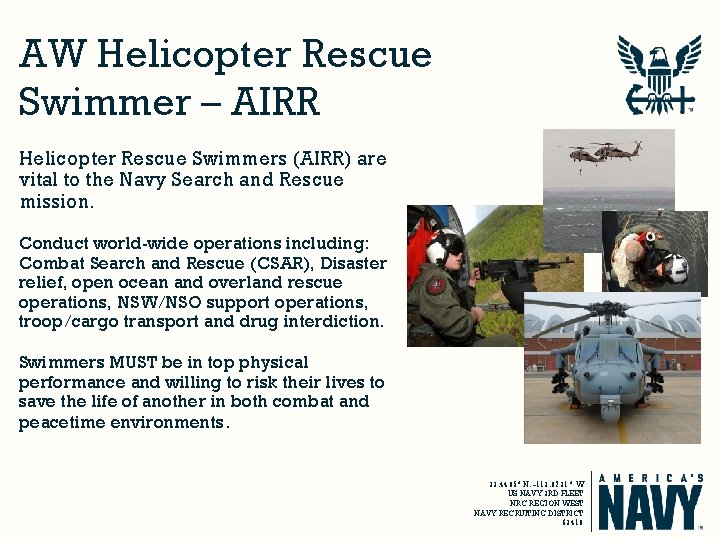 AW Helicopter Rescue Swimmer – AIRR Helicopter Rescue Swimmers (AIRR) are vital to the