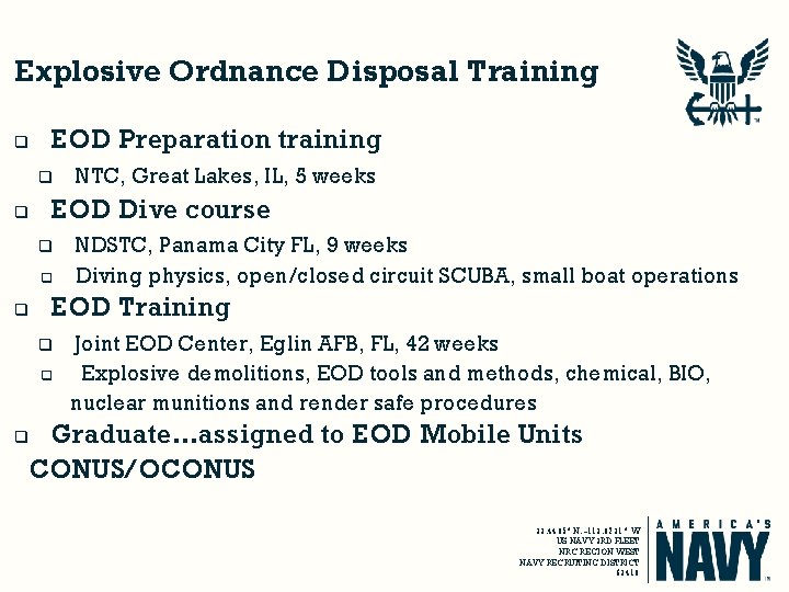 Explosive Ordnance Disposal Training q EOD Preparation training q q EOD Dive course q