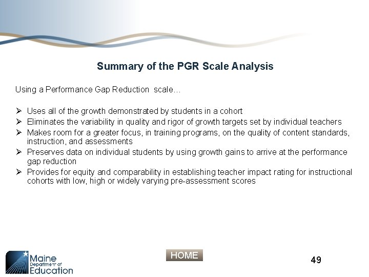 Summary of the PGR Scale Analysis Using a Performance Gap Reduction scale… Ø Uses