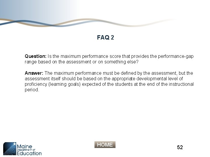 FAQ 2 Question: Is the maximum performance score that provides the performance-gap range based