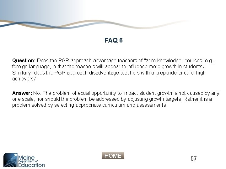 FAQ 6 Question: Does the PGR approach advantage teachers of "zero-knowledge" courses, e. g.