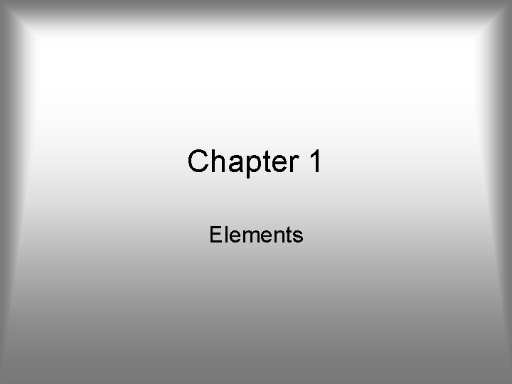 Chapter 1 Elements 