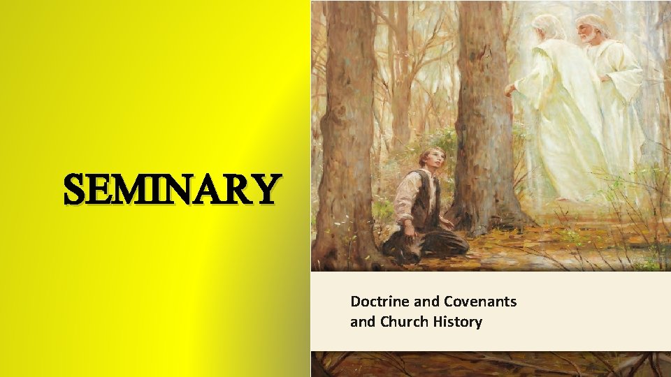 LESSON 15 SEMINARY Doctrine and Covenants and Church History 