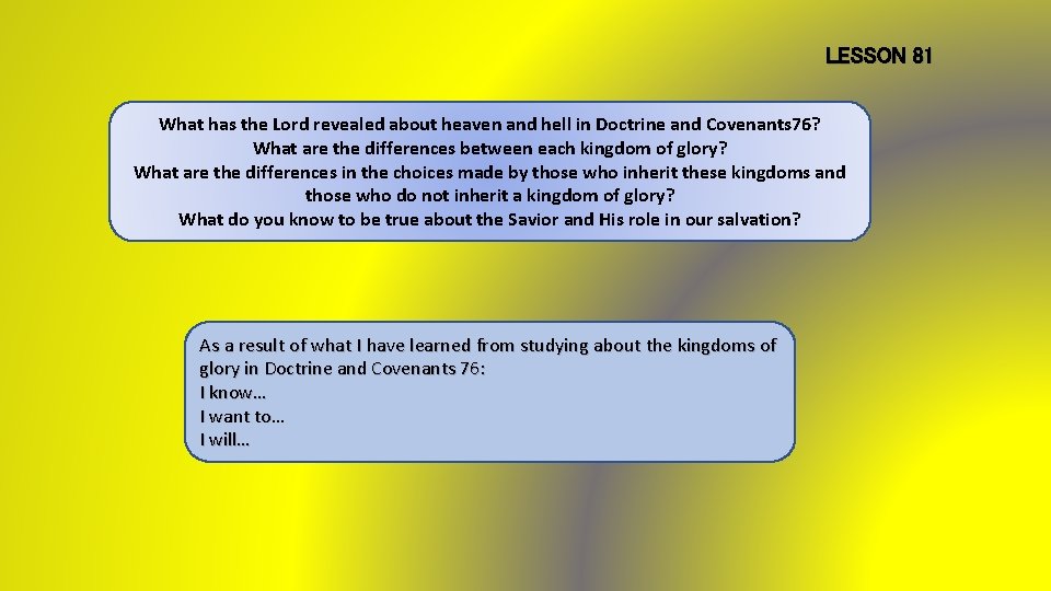 LESSON 81 What has the Lord revealed about heaven and hell in Doctrine and