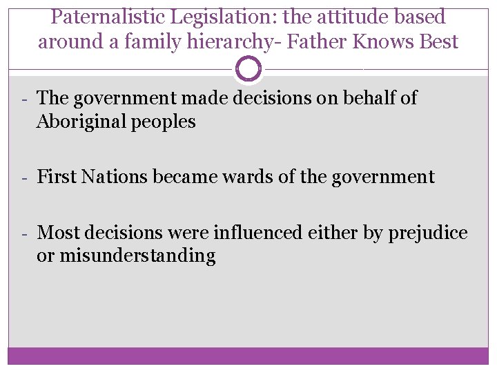 Paternalistic Legislation: the attitude based around a family hierarchy- Father Knows Best - The Paternalistic Legislation: the attitude based around a family hierarchy- Father Knows Best - The