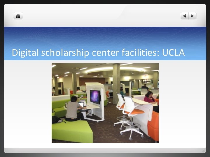 Digital scholarship center facilities: UCLA 