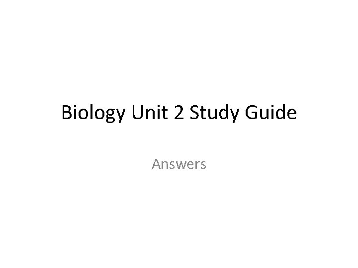 Biology Unit 2 Study Guide Answers 