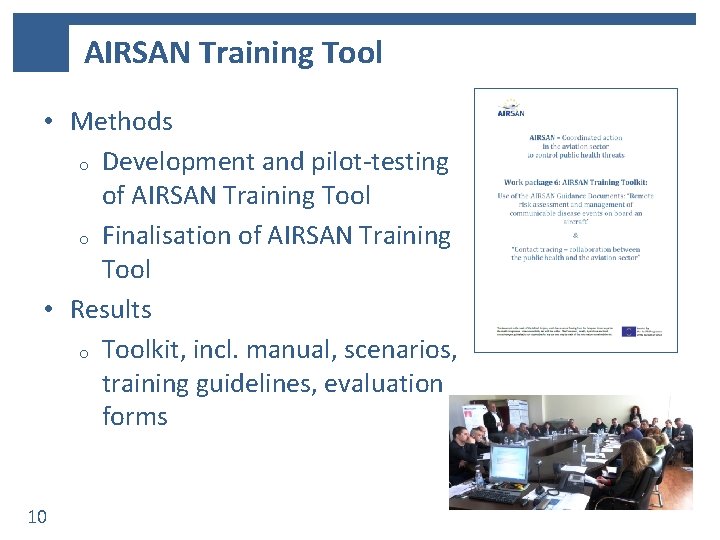 AIRSAN Training Tool • Methods o Development and pilot-testing of AIRSAN Training Tool o