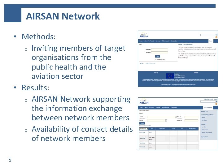 AIRSAN Network • Methods: o Inviting members of target organisations from the public health