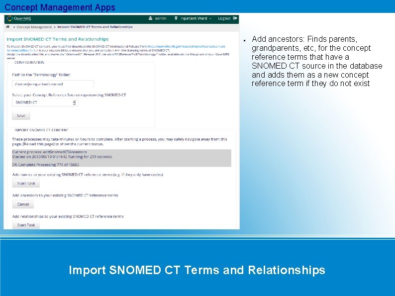 Concept Management Apps Add ancestors: Finds parents, grandparents, etc, for the concept reference terms