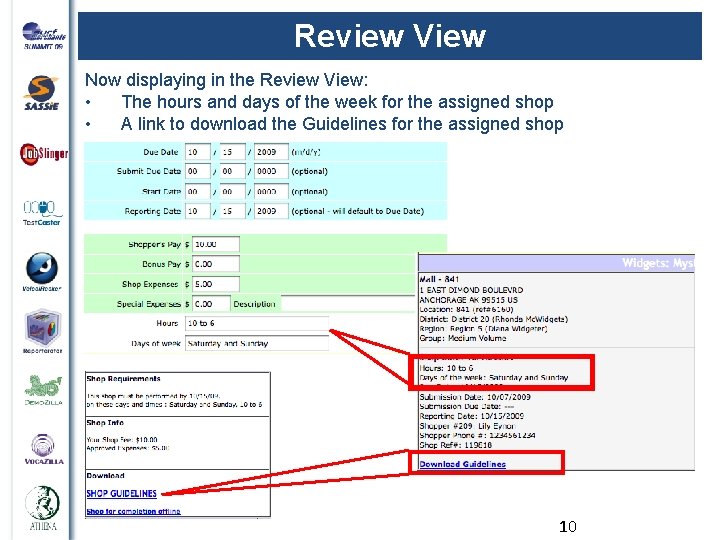 Review View Now displaying in the Review View: • The hours and days of
